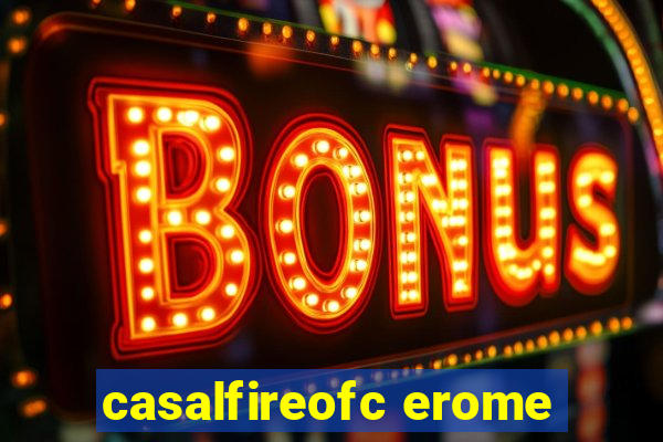 casalfireofc erome